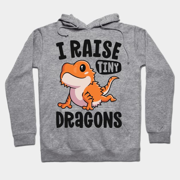 Funny Bearded Dragon Shirt For Girls I Raise Tiny Dragons Hoodie by 14thFloorApparel